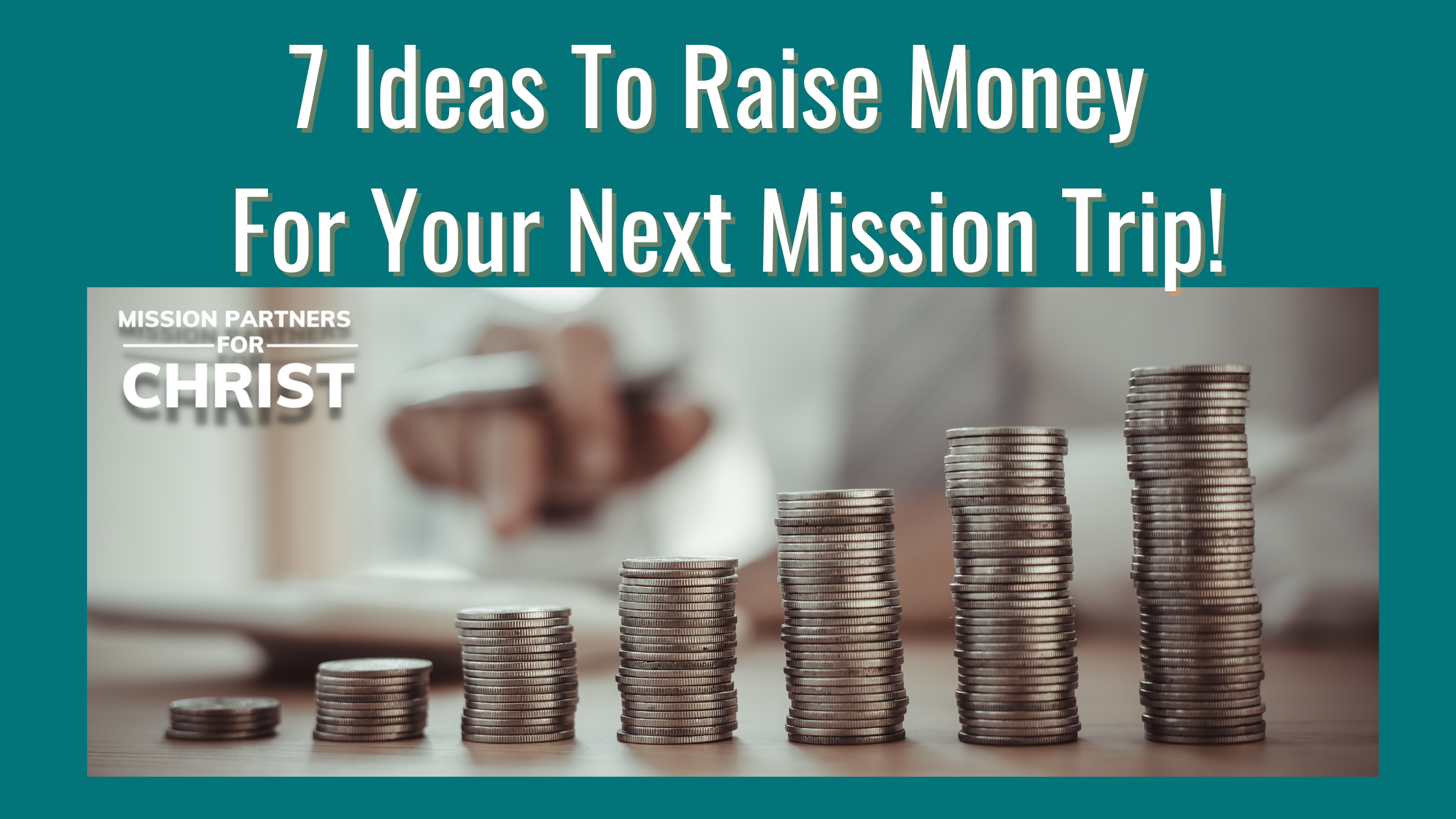 7-ideas-to-raise-money-for-your-next-mission-trip-mission-partners