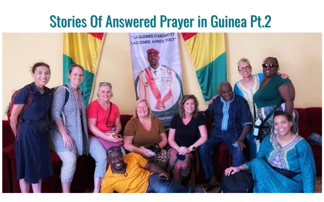 Stories Of Answered Prayer In Guinea Pt. 2