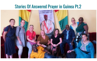 Stories of Answered Prayer in Guinea Pt. 2