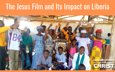 The Jesus Film and Its Impact on Liberia