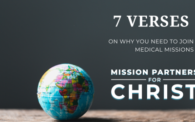 7 Verses On You Why You Need To Join Medical Missions