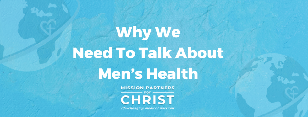 Why We Need To Talk About Men’s Health