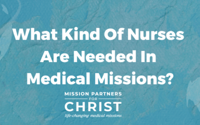 What Kind Of Nurses Are Needed In Medical Missions?