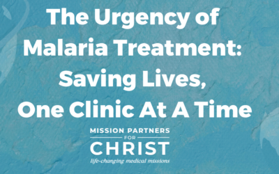 The Urgency of Malaria Treatment: Saving Lives, One Clinic At A Time