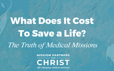 What Does It Cost to Save a Life? The Truth About Medical Missions