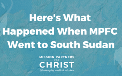 What Happened When MPFC Went To South Sudan