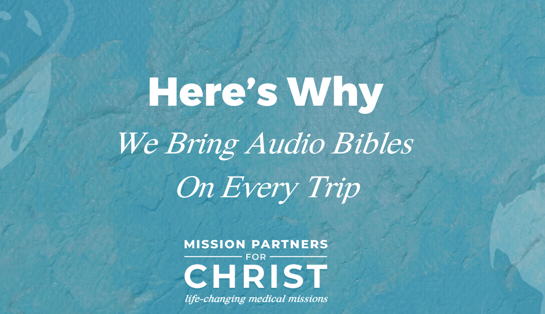 Here's Why We Bring Audio Bibles On Every Trip