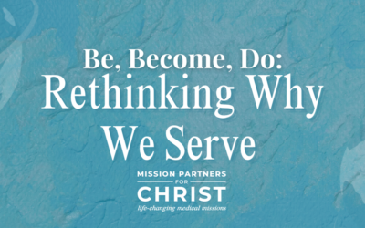 Be, Become, Do: Rethinking Why We Serve
